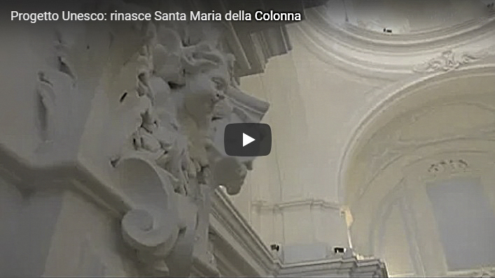 Progetto UNESCO: rinasce Santa Maria della Colonna