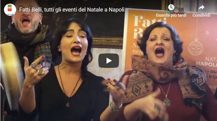 Fatti Belli, tutti gli eventi del Natale a Napoli