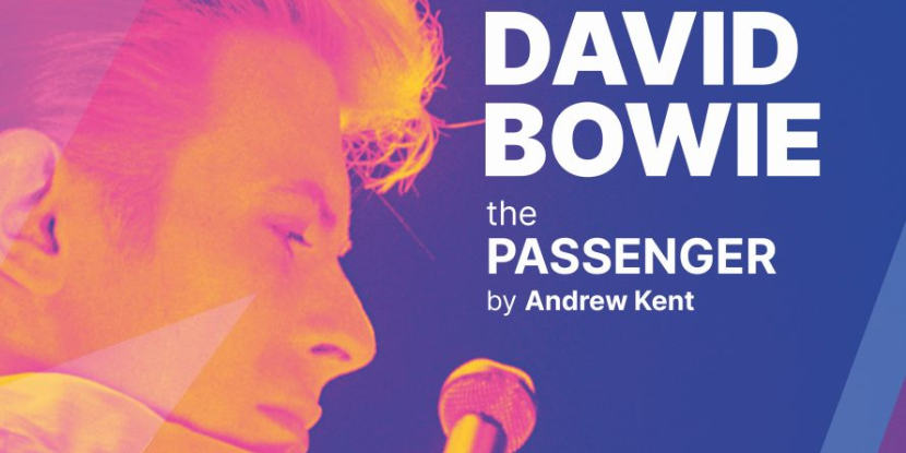 “David Bowie – The Passenger by Andrew Kent”