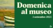 “Domenica al Museo” – 3 settembre 2023