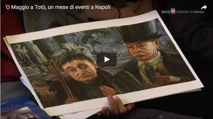 ‘O Maggio a Totò, un mese di eventi a Napoli