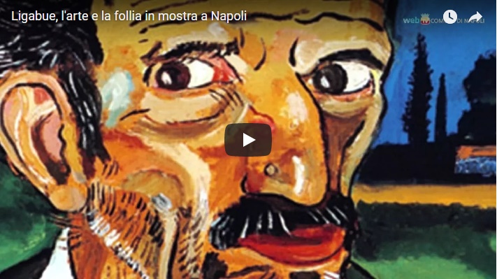 Ligabue, l’arte e la follia in mostra a Napoli