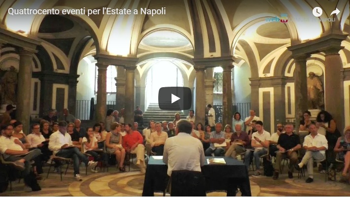 Quattrocento eventi per l’Estate a Napoli