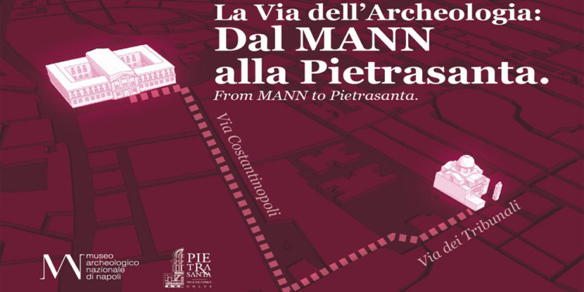 La Via Dell’Archeologia a Napoli: Dal MANN alla Basilica della Pietrasanta