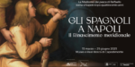 «Gli Spagnoli a Napoli. Il Rinascimento meridionale»